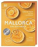 Mallorca – Das Kochbuch: Rezepte, Produzenten, Geschichten. Von einer echten Insiderin*